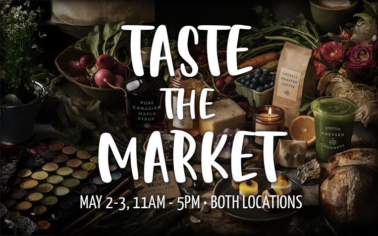 Taste The Market 2026 at Calgary Farmers' Market - May 2&3